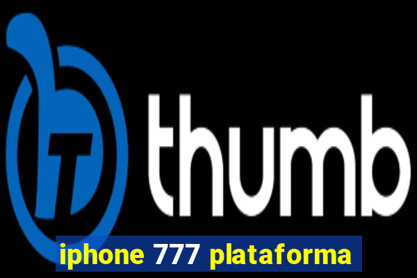 iphone 777 plataforma